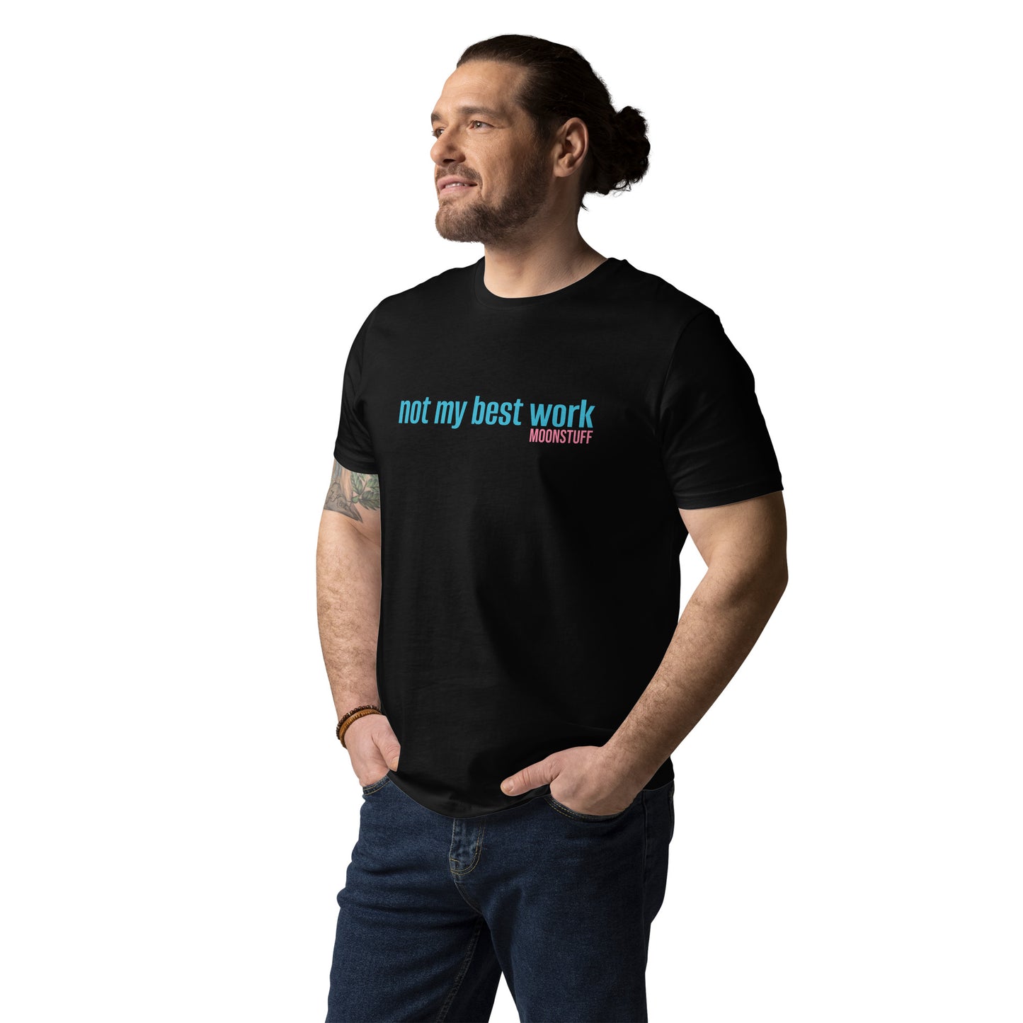 Not My Best Work Unisex organic cotton t-shirt
