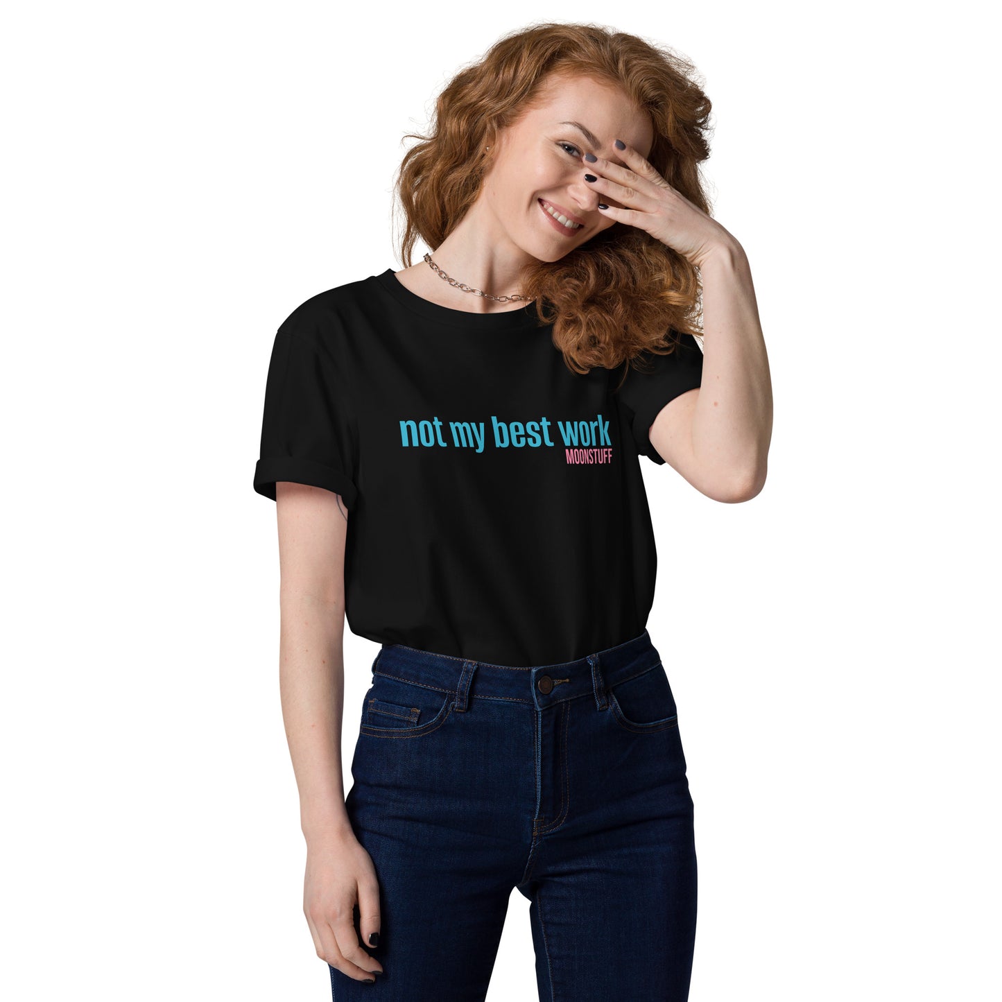 Not My Best Work Unisex organic cotton t-shirt