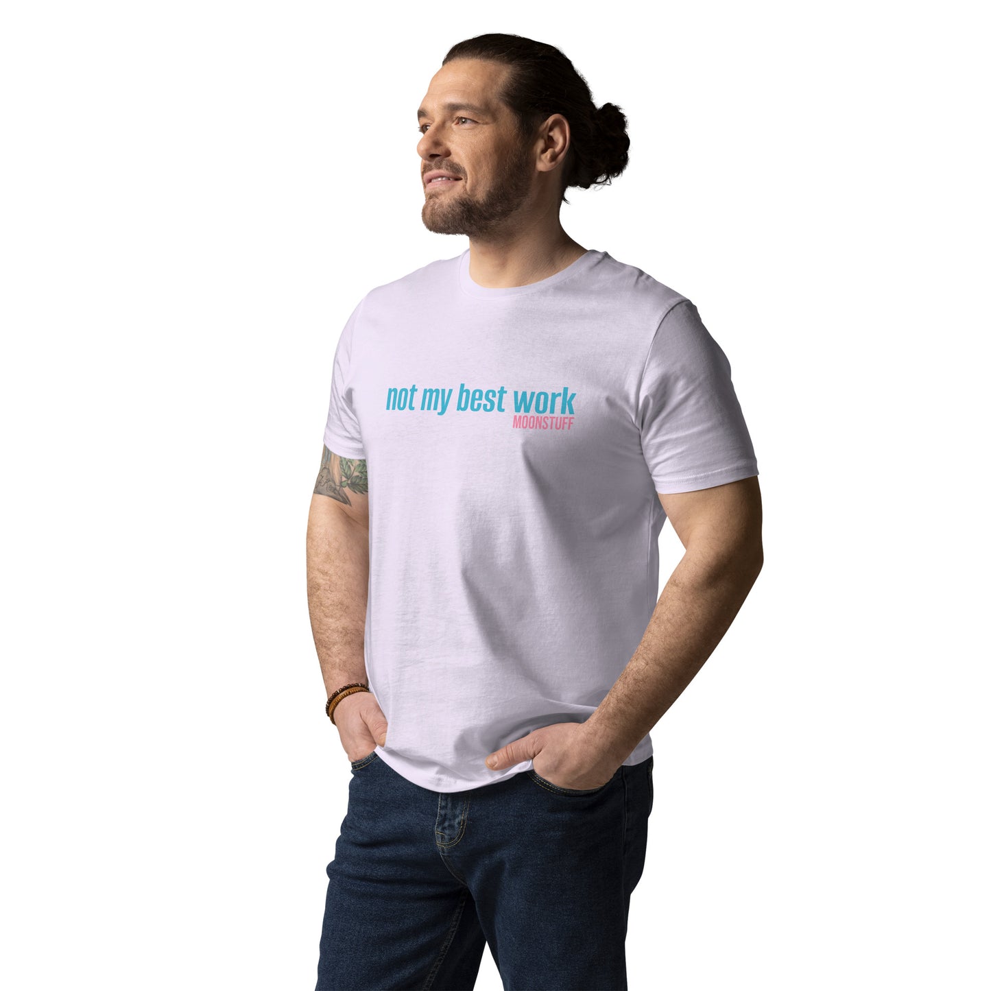 Not My Best Work Unisex organic cotton t-shirt